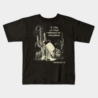 In Him, We Have Obtained An Inheritance Hat Cowgirl Western Kids T-Shirt